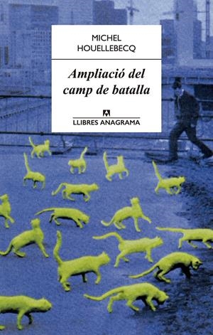 Ampliació del camp de batalla | Houellebecq, Michel | Cooperativa autogestionària