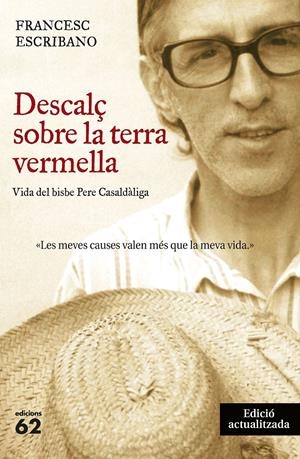 Descalç sobre la terra vermella (nova edició) | Francesc Escribano Royo | Cooperativa autogestionària