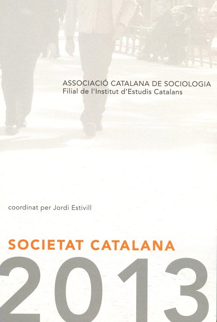 Societat Catalana 2013 | Estivill, Jordi (Coord); Associació Catalana de Sociologia | Cooperativa autogestionària