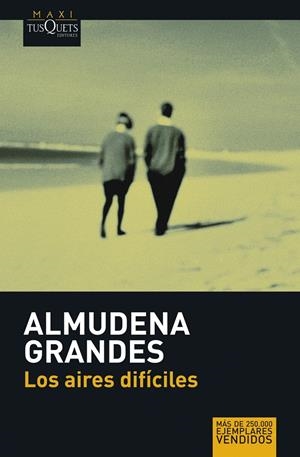 Los aires difíciles | Grandes, Almudena | Cooperativa autogestionària