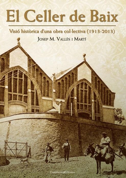 El celler de Baix | Vallès Martí, Josep M.