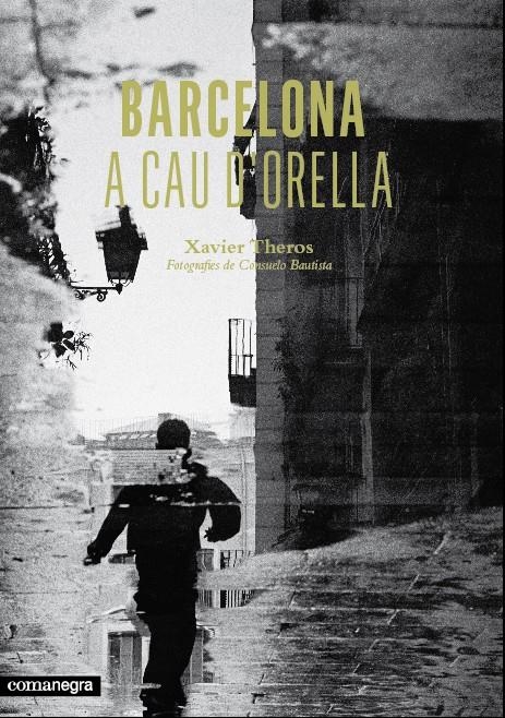 Barcelona a cau d'orella | Theros, Xavier | Cooperativa autogestionària