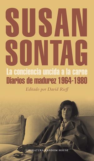 La conciencia uncida a la carne | SONTAG,SUSAN | Cooperativa autogestionària