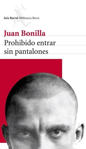 Prohibido entrar sin pantalones | Juan Bonilla | Cooperativa autogestionària