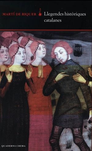 Llegendes històriques catalanes | de Riquer, Martí