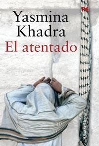 El atentado | Khadra, Yasmina | Cooperativa autogestionària