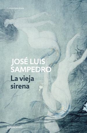 La vieja sirena | Sampedro, Jose Luis | Cooperativa autogestionària