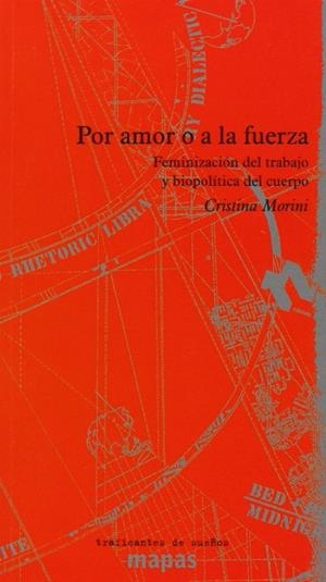 Por amor o a la fuerza | Morini, Cristina | Cooperativa autogestionària