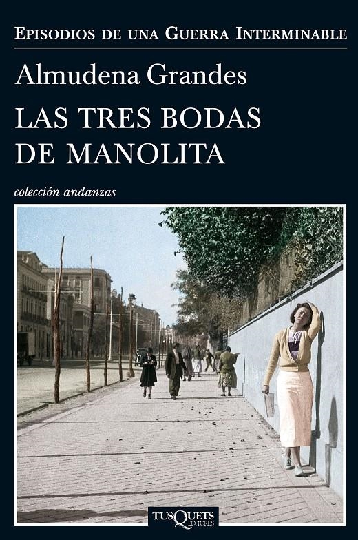 Las tres bodas de Manolita | Almudena Grandes