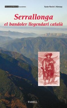 Serrallonga, el bandoler llegendari català | Roviró i Alemany, Xavier | Cooperativa autogestionària