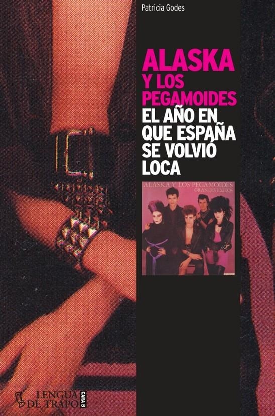 Alaska y los Pegamoides | Godes, Patricia | Cooperativa autogestionària