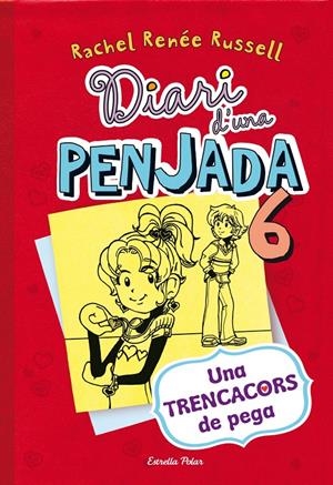 Diari d'una penjada 6. Una trencacors de pega | Rachel Renée Russel