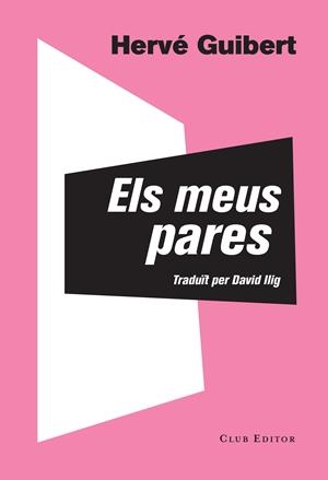 Els meus pares | Guibert, Hervé | Cooperativa autogestionària