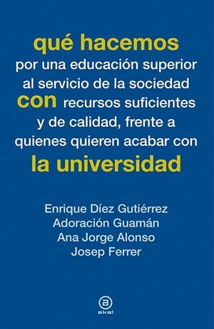 Qué hacemos con la universidad | Varios autores | Cooperativa autogestionària