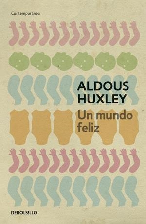 Un mundo feliz | Huxley, Aldous | Cooperativa autogestionària
