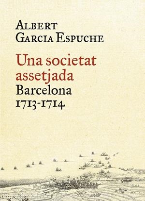 Una societat assetjada | Albert Garcia Espuche | Cooperativa autogestionària