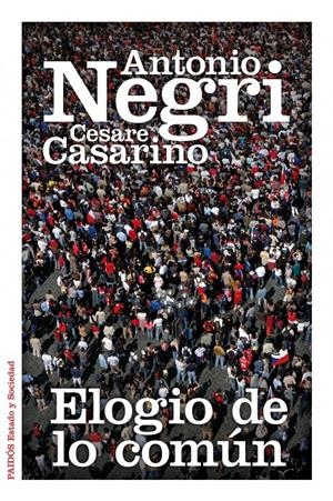 Elogio de lo común | Antonio Negri/Cesare Casarino | Cooperativa autogestionària