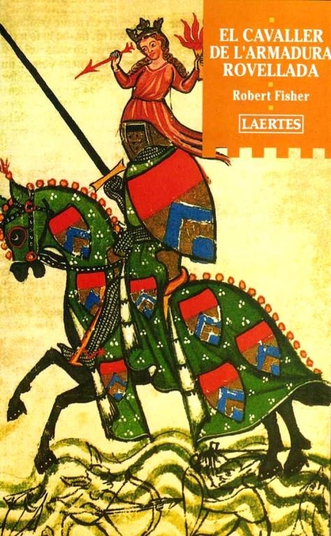 El Cavaller de l'armadura rovellada | Fisher, Robert
