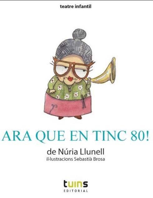 Ara que en tinc 80! | Núria Llunell | Cooperativa autogestionària