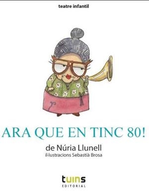 Ara que en tinc 80! | Núria Llunell | Cooperativa autogestionària