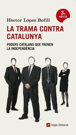La trama contra Catalunya | López Bofill, Hèctor | Cooperativa autogestionària