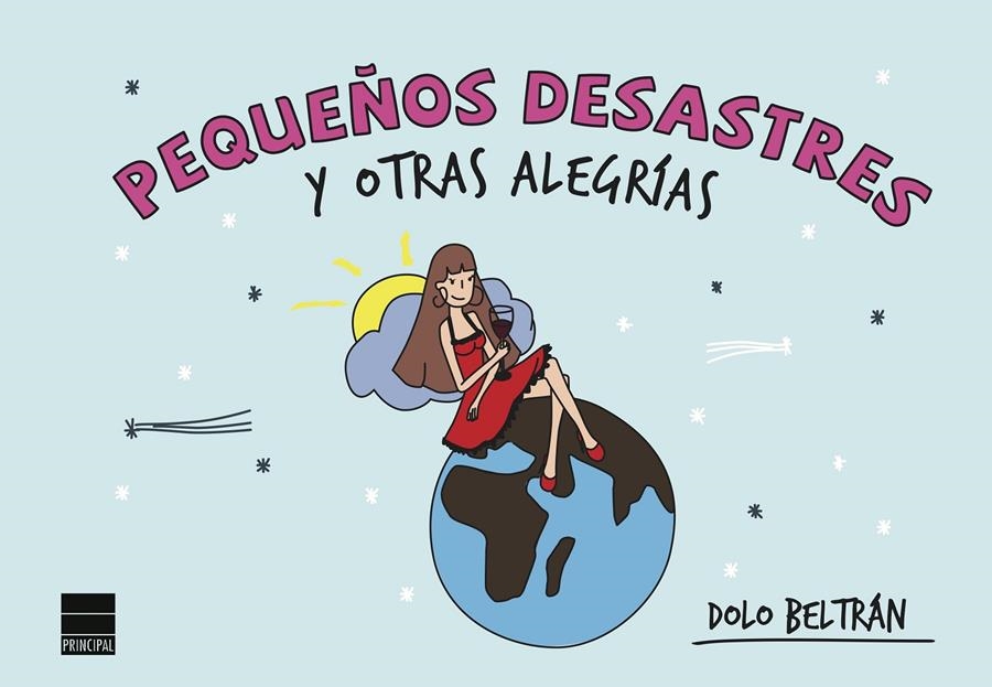 Pequeños desastres y otras alegrías | Beltrán, Dolo | Cooperativa autogestionària