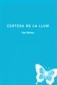 Certesa de la llum | Llobera, Laia | Cooperativa autogestionària