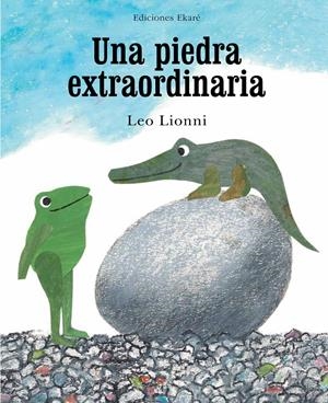 Una piedra extraordinaria | Leo Lionni | Cooperativa autogestionària