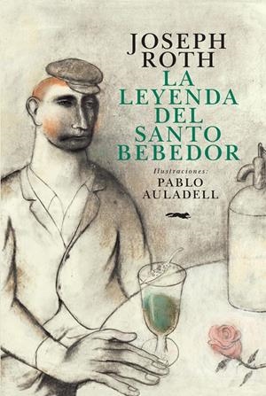La leyenda del Santo Bebedor | Roth, Joseph | Cooperativa autogestionària