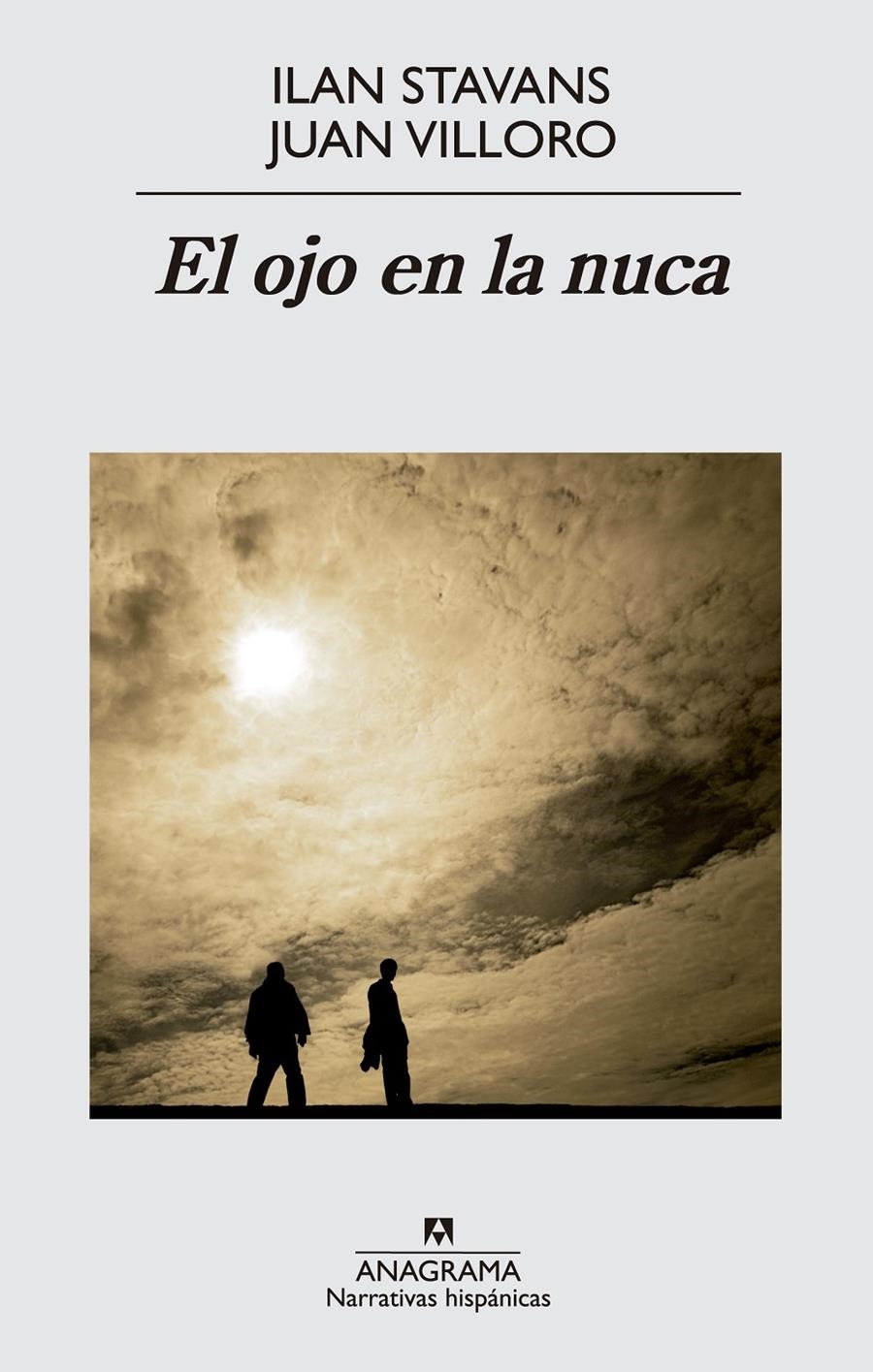El ojo en la nuca | Stavans, Ilan/Villoro, Juan