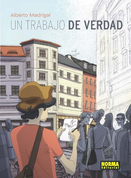 UN TRABAJO DE VERDAD | Madrigal, Alberto