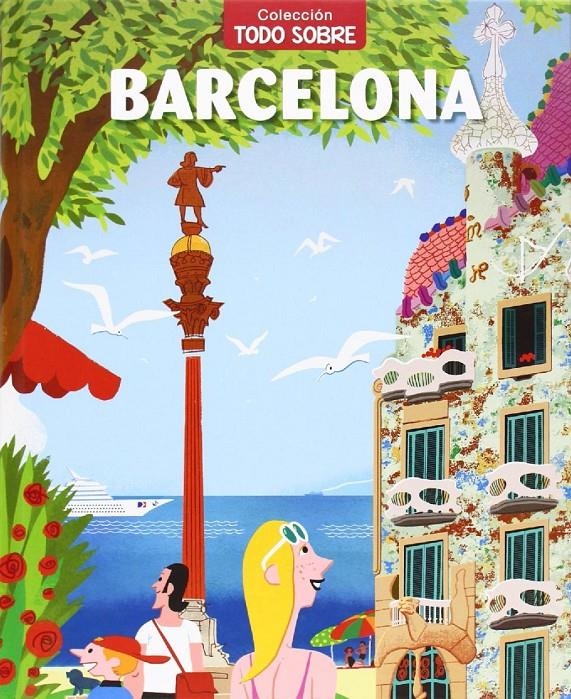BARCELONA (GUÍA ILUSTRADA INFANTIL) | VIDAL, JAUME, BROCAL, PEP | Cooperativa autogestionària