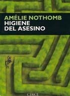 Higiene del asesino | Nothomb, Amélie