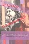 Nosotros los comunistas memoria, identidad e historia social | Manuel Bueno LLuch / Sergio Gálvez Biesca