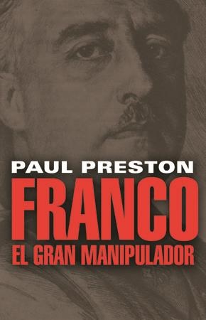 Franco. El gran manipulador | Preston, Paul | Cooperativa autogestionària