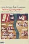 Palestina, pasos perdidos | José Enrique Ruiz- Domènec