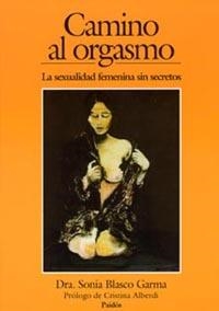 Camino al orgasmo | Blasco, Sonia
