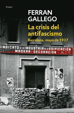 La crisis del antifascismo | Gallego, Ferran | Cooperativa autogestionària