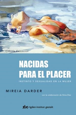 Nacidas para el placer | Darder, Mireia