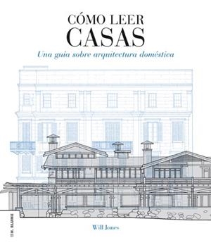 Cómo leer casas | Jones, Will | Cooperativa autogestionària