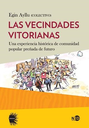 Las vecinades Vitorianas | Colectivo Egin Ayllu | Cooperativa autogestionària