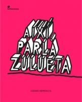 Així parlà Zulueta | Armengol, Gerard