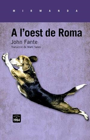 A l'oest de Roma | Fante, John | Cooperativa autogestionària