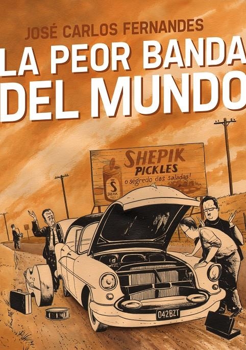 La peor banda del mundo | Fernandes, José Carlos | Cooperativa autogestionària