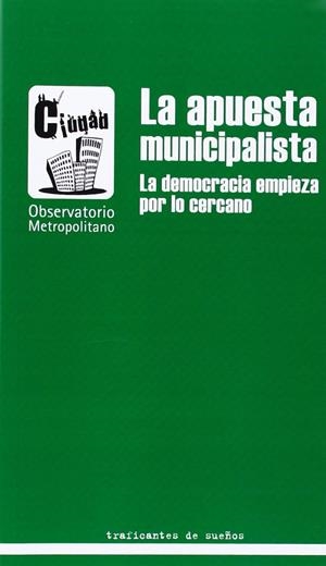 La apuesta municipalista | Observatorio Metropolitano | Cooperativa autogestionària