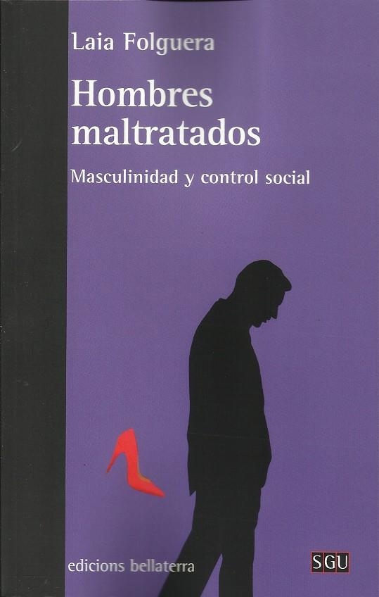 Hombres maltratados | Folguera, Laia