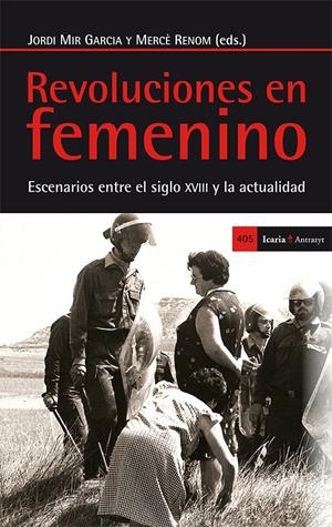 Revoluciones en femenino | Mir Garcia, Jordi/Renom Pulit, Mercè | Cooperativa autogestionària