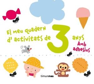 El meu quadern d'activitats de 3 anys | Diversos Autors | Cooperativa autogestionària