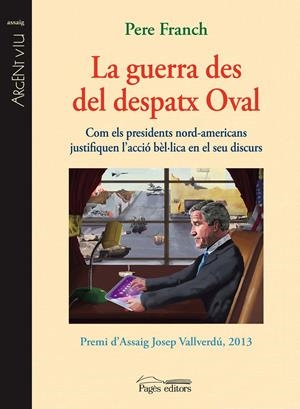 La guerra des del despatx oval | Franch, Pere | Cooperativa autogestionària