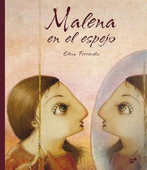 Malena en el espejo | Ferrándiz Rueda, Elena | Cooperativa autogestionària